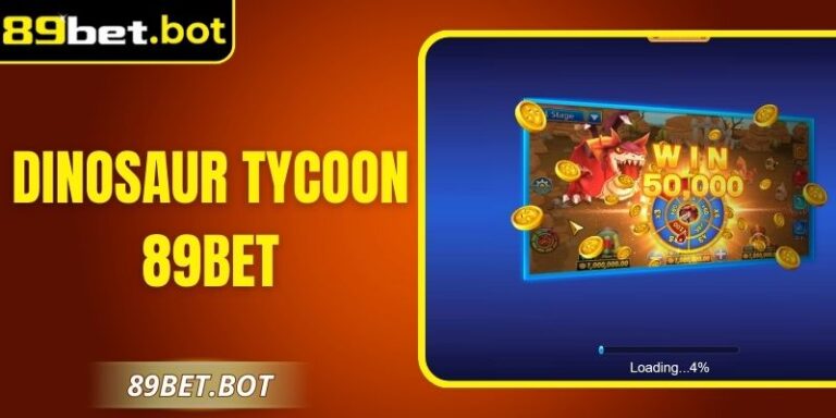 Dinosaur Tycoon 89Bet – Khám Phá Tựa Game Mới, Hấp Dẫn