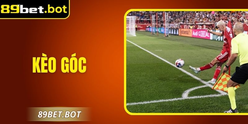 Kèo Góc Bóng Đá - Cách Đánh Bại Nhà Cái Nhanh Chóng 1 Kèo Góc Bóng Đá - Cách Đánh Bại Nhà Cái Nhanh Chóng