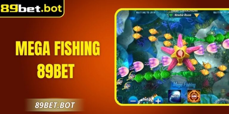 Mega Fishing 89Bet – Đại Dương Săn Thưởng Đỉnh Cao