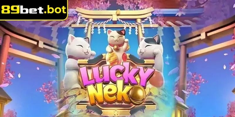 Neko May Mắn 89Bet – Chinh Phục Thưởng Tiền Mỗi Ngày 3 Tham gia game nhất định phải biết điều này